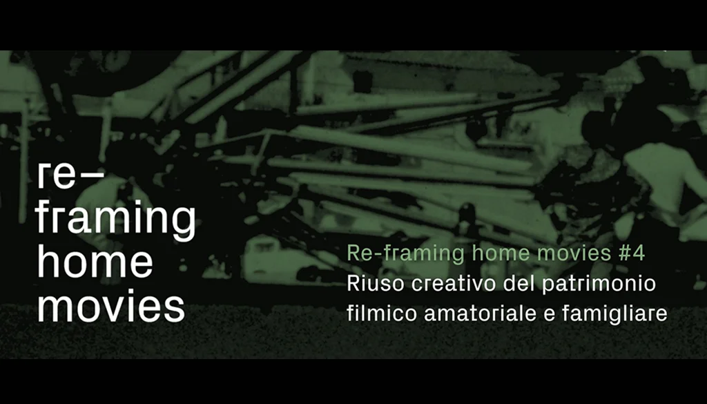 "Re-framing Home Movies – 2ª settimana
